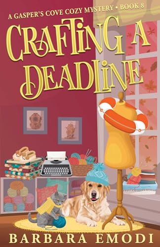 Crafting a Deadline: A Gasper's Cove Cozy Mystery, Book 8