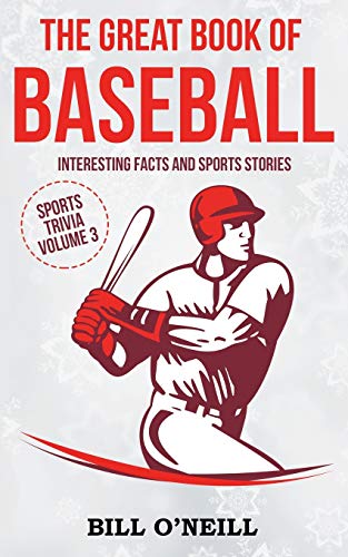 Great Book of Baseball: Interesting Facts and Sports Stories