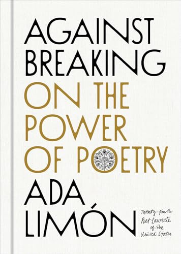 Against Breaking: On the Power of Poetry