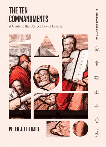 Ten Commandments: A Guide to the Perfect Law of Liberty