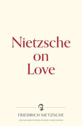 Nietzsche on Love