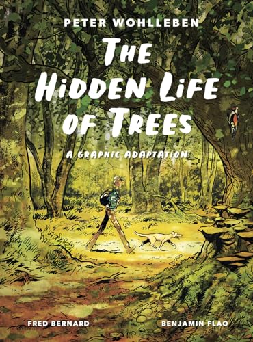 Hidden Life of Trees: A Graphic Adaptation: (Of the International Bestseller)