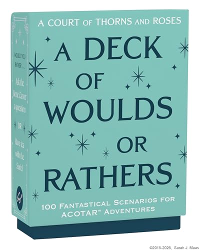 Court of Thorns and Roses Official Deck: A Deck of Woulds or Rathers: 100 Fantastical Scenarios for Acotar Adventures--From the Acotar Collection