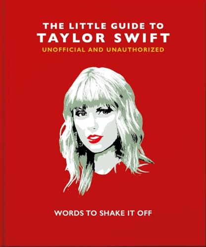 Little Book of Taylor Swift: Words to Shake It Off