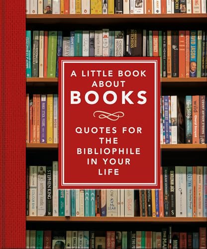 Little Book about Books: Quotes for the Bibliophile in Your Life
