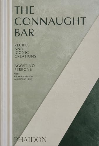 Connaught Bar: Cocktail Recipes and Iconic Creations