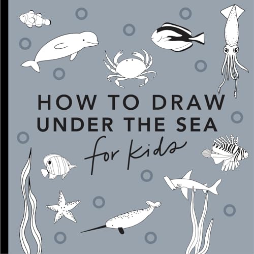 Under the Sea: How to Draw Books for Kids with Dolphins, Mermaids, and Ocean Animals
