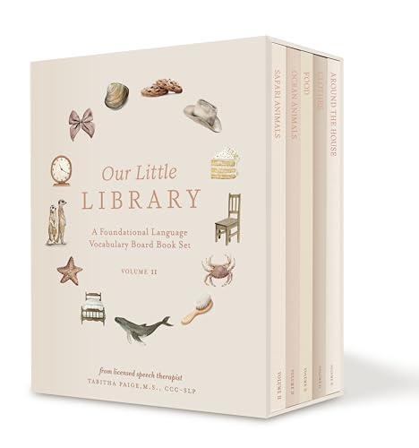 Our Little Library Vol. 2: A Foundational Language Vocabulary Board Book Set for Babies, Including Ocean Animals, Safari Animals, Food and Drink,