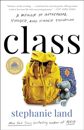 Class: A Memoir of Motherhood, Hunger, and Higher Education