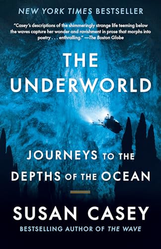 Underworld: Journeys to the Depths of the Ocean