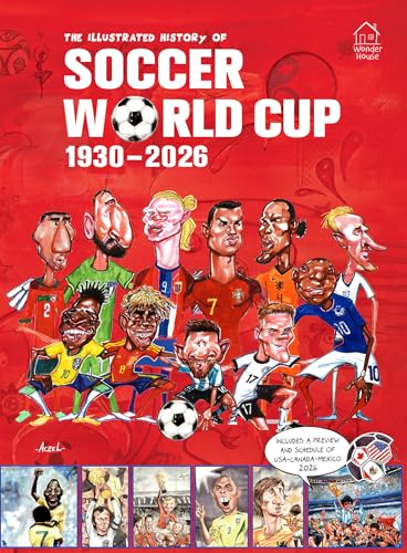 Illustrated History of Soccer World Cup 1930 - 2026 Englishâ