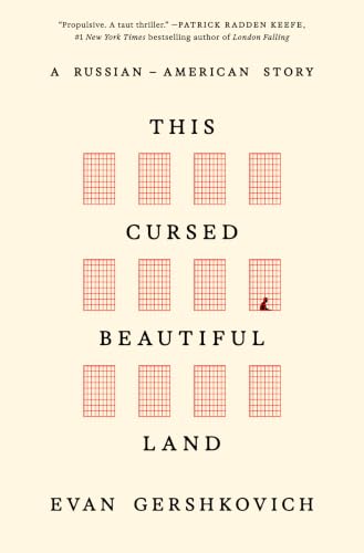 This Cursed Beautiful Land: A Russian-American Story