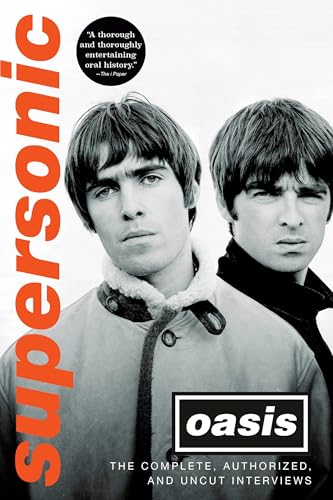 Supersonic: The Complete, Authorized, and Uncut Interviews