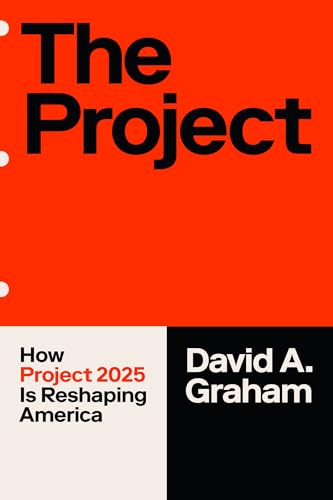 Project: How Project 2025 Is Reshaping America