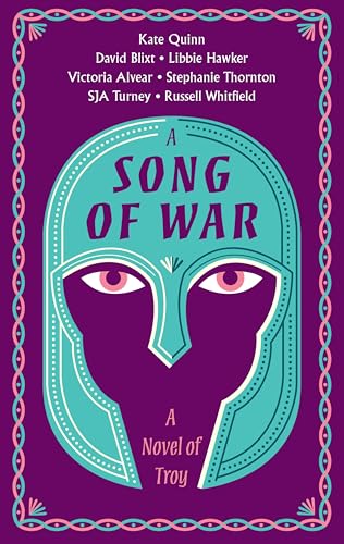 Song of War: A Novel of Troy
