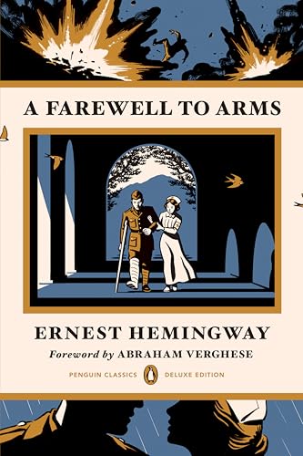 Farewell to Arms: (Penguin Classics Deluxe Edition)