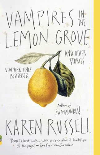Vampires in the Lemon Grove: And Other Stories