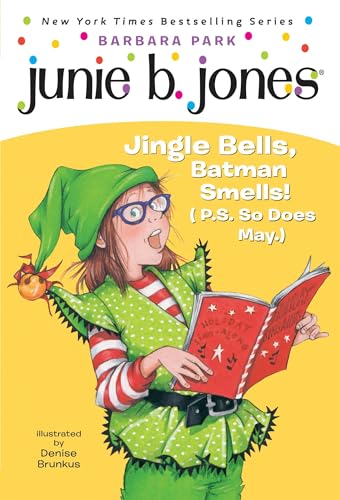 Junie B. Jones #25: Jingle Bells, Batman Smells! (P.S. So Does May.) [With Cut Out Ornament]
