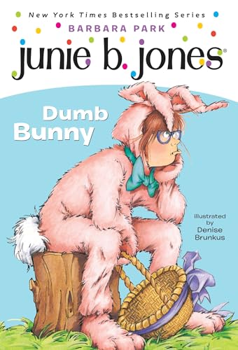Junie B. Jones #27: Dumb Bunny [With Junie B. Easter]