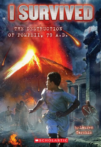I Survived the Destruction of Pompeii, AD 79 (I Survived #10): Volume 10