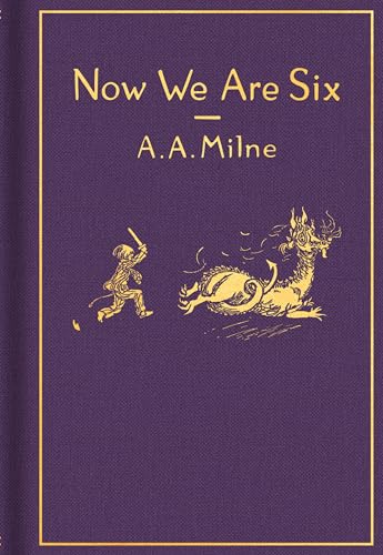 Now We Are Six: Classic Gift Edition
