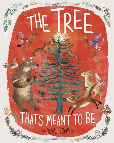 Tree That's Meant to Be: A Christmas Book for Kids