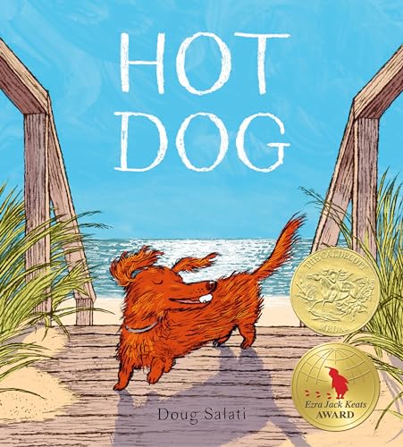 Hot Dog: (Winner of the 2023 Caldecott Medal)