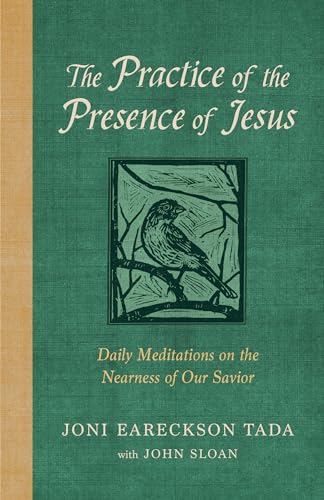 Practice of the Presence of Jesus: Daily Meditations on the Nearness of Our Savior