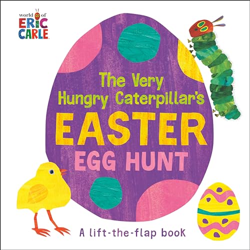 Very Hungry Caterpillar's Easter Egg Hunt: A Lift-The-Flap-Book