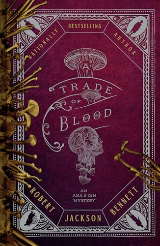 Trade of Blood: An Ana and Din Mystery
