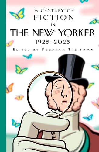Century of Fiction in the New Yorker: 1925-2025