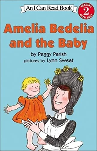 Amelia Bedelia and the Baby (Bound for Schools & Libraries)