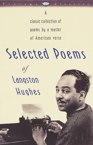 Selected Poems of Langston Hughes: A Classic Collection of Poems by a Master of American Verse