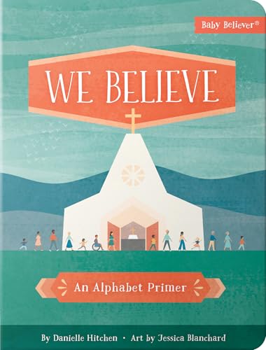 We Believe: An Alphabet Primer