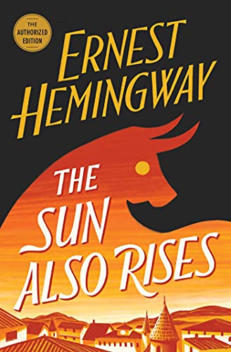 Sun Also Rises: The Authorized Edition