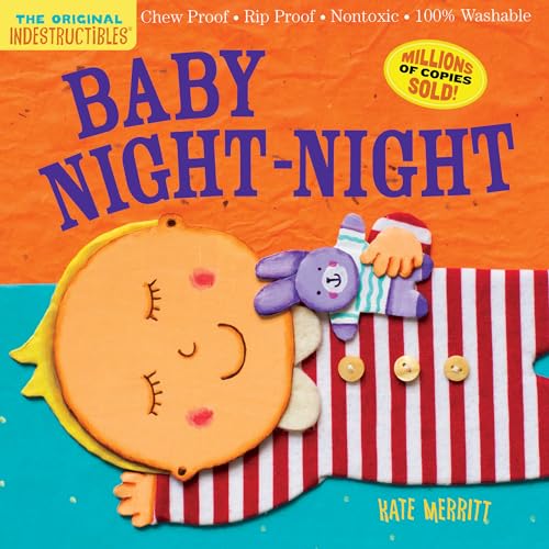 Indestructibles: Baby Night-Night: Chew Proof - Rip Proof - Nontoxic - 100% Washable (Book for Babies, Newborn Books, Safe to Chew)