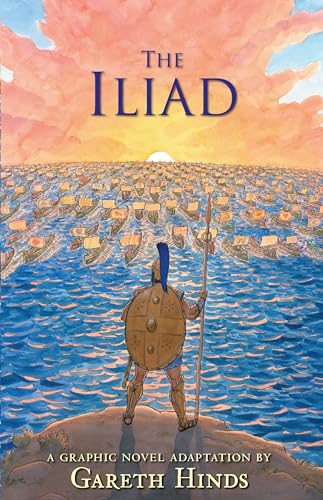 Iliad: A Graphic Novel: (A Modern Visual Adaptation of Homer's Epic War Story of Greek Mythology for Young Adults)