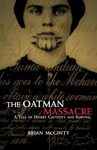 Oatman Massacre: A Tale of Desert Captivity and Survival