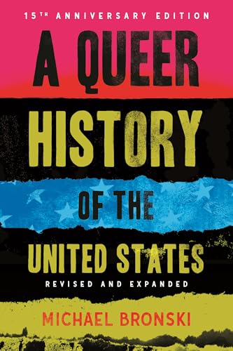 Queer History of the United States: Revised and Expanded