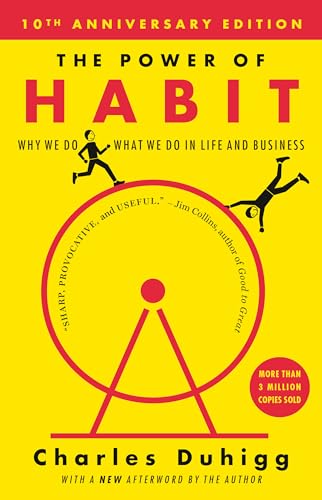 Power of Habit: Why We Do What We Do in Life and Business