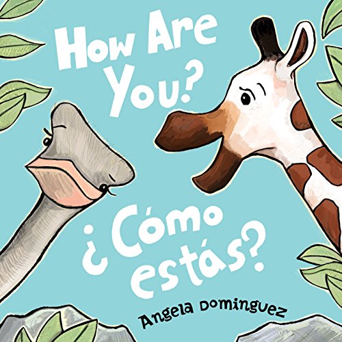 How Are You?/¿Cómo Estás?