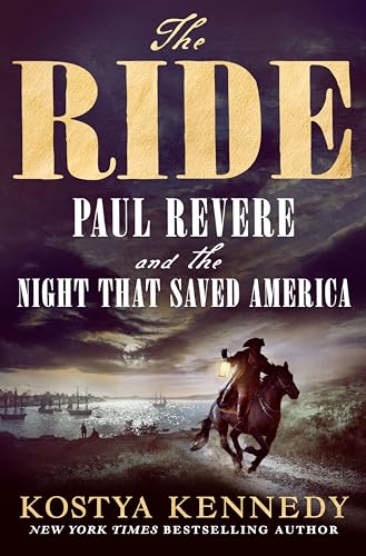 Ride: Paul Revere and the Night That Saved America