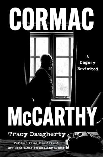 Cormac McCarthy: A Legacy Revisited