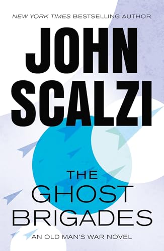 Ghost Brigades: An Old Man's War Novel