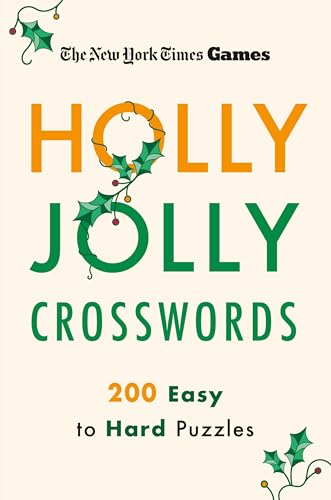 New York Times Games Holly Jolly Crosswords: 200 Easy to Hard Puzzles