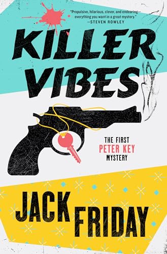Killer Vibes: The First Peter Key Mystery