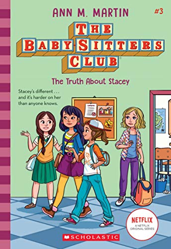 Truth about Stacey (the Baby-Sitters Club #3): Volume 3