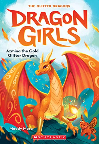 Azmina the Gold Glitter Dragon (Dragon Girls #1): Volume 1
