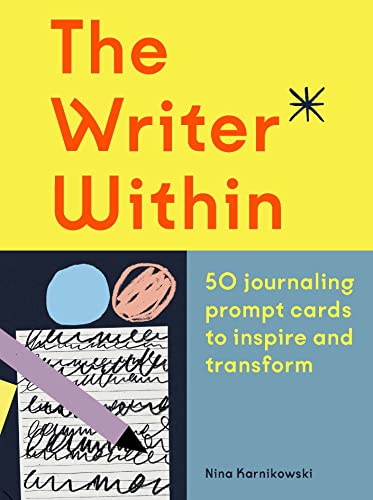 Writer Within: 50 Journaling Prompt Cards to Inspire and Transform