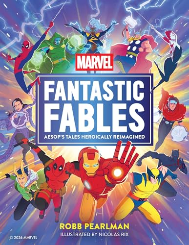 Marvel Fantastic Fables: Aesop's Tales Heroically Reimagined